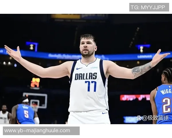 东契奇赞范德彪专注投篮提升信心其他表现同样不可或缺